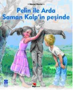 Pelin İle Arda Saman Kalp'in Peşinde - Marcel Marlier