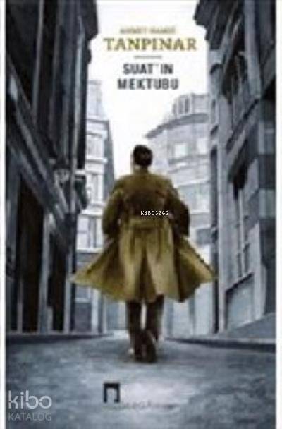 Suatın Mektubu - Ahmet Hamdi Tanpınar