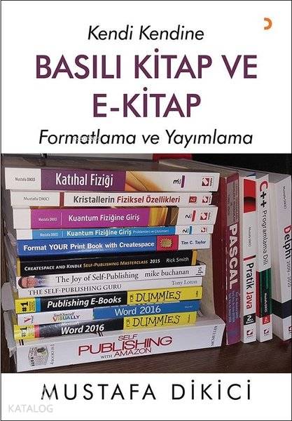 Kendi Kendine Basılı Kitap ve E-Kitap