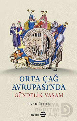 ORTAÇAĞ AVRUPASINDA GÜNDELİK YAŞAM