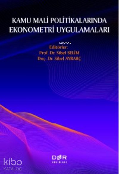 Kamu Mali Politikalarında Ekenometri Uygulamaları