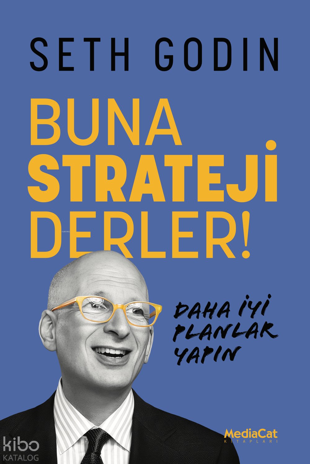 Buna Strateji Derler - Seth Godin