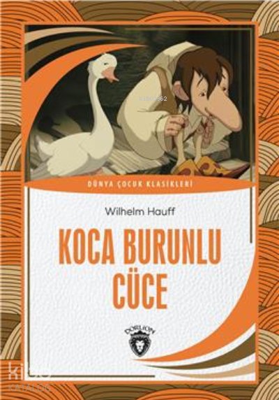 Koca Burunlu Cüce - Wilhelm Hauff