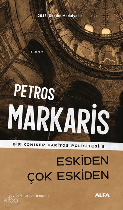 Eskiden Çok Eskiden - Petros Markaris