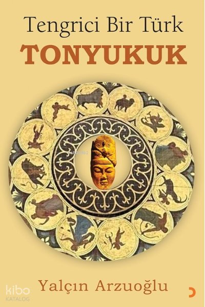 Tengrici Bir Türk Tonyukuk