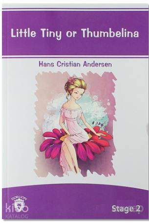 Little Tiny Or Thumbelina Stage - 2 - Hans Christian Andersen
