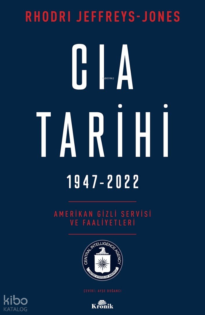 CIA Tarihi, 1947-2022