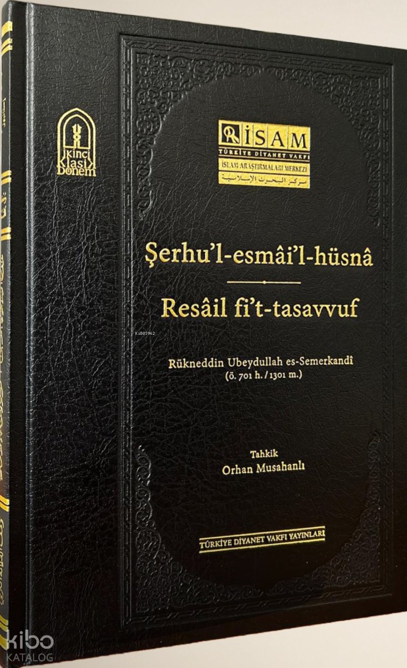 Şerhul Esmail Hüsna ve Resail Fit Tasavvuf