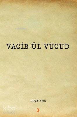 Vacib-ül Vücud - İrfan Avcı