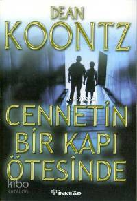 Cennetin Bir Kapı Ötesinde