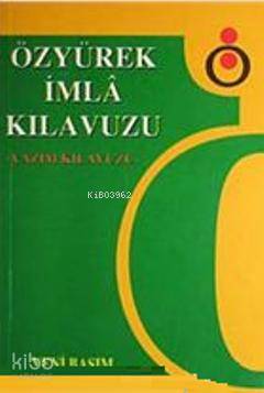 Özyürek İmla Kılavuzu - Cuma Karataş