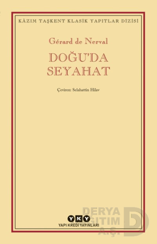 DOĞUDA SEYAHET / GERZARD DE NERVAL