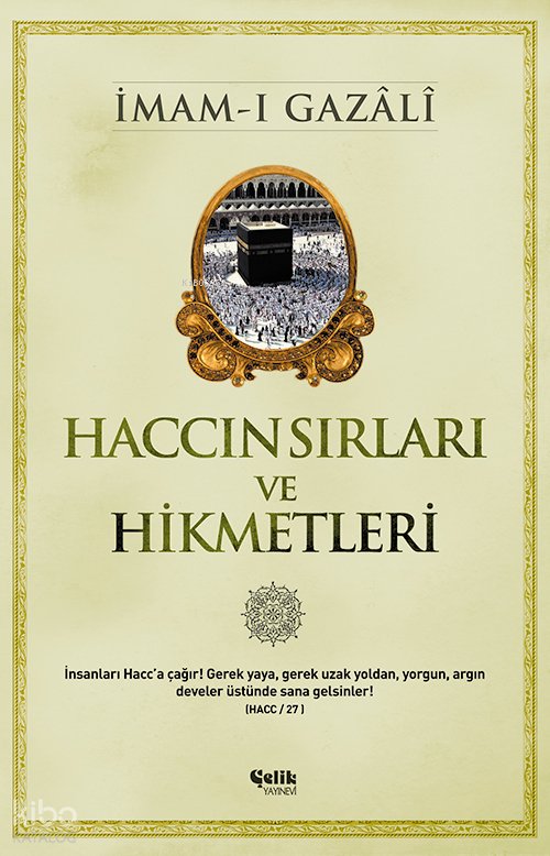 Haccın Sırları ve Hikmetleri - İmam-ı Gazali