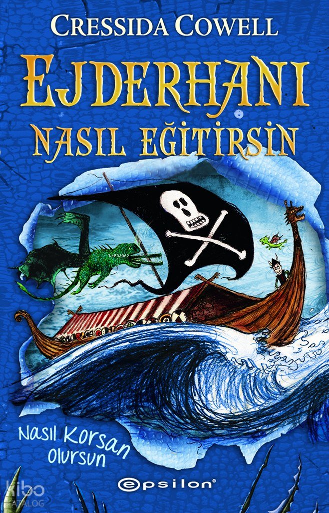 Ejderhanı Nasıl Eğitirsin 2 - Nasıl Korsan Olursun (Karton Kapak) - Cressida Cowell