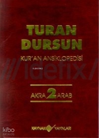Kuran Ansiklopedisi - 2 - Turan Dursun
