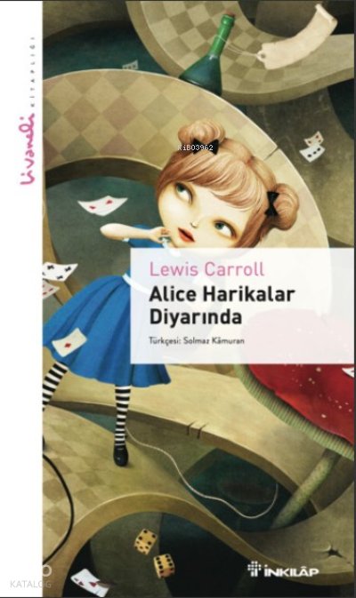 Alice Harikalar Diyarında - Lewis Carroll