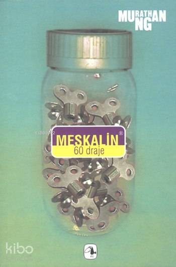Meskalin - Murathan Mungan