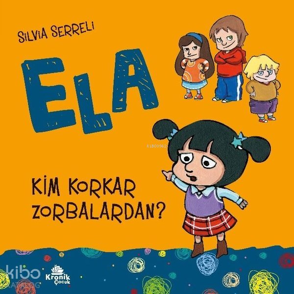 Kim Korkar Zorbalardan? - Ela 2 - Silvia Serreli