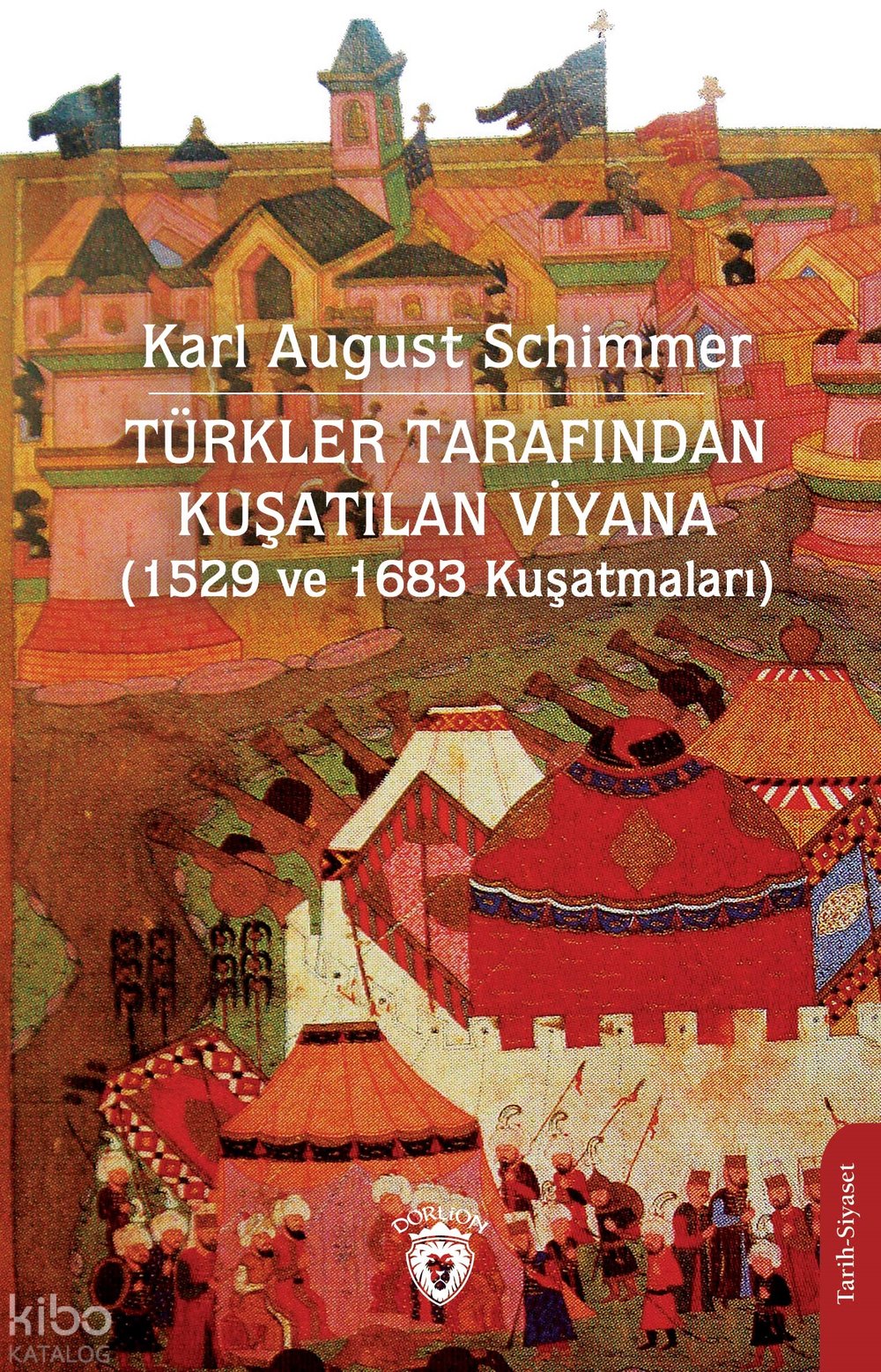 Türkler Tarafından Kuşatılan Viyana