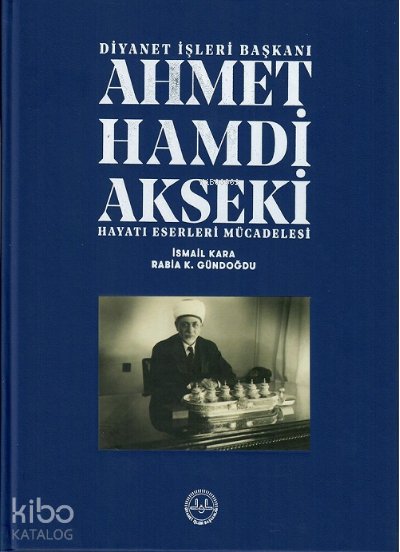 Ahmet Hamdi Akseki Hayatı Eserleri Mücadelesi 1-2 Cilt