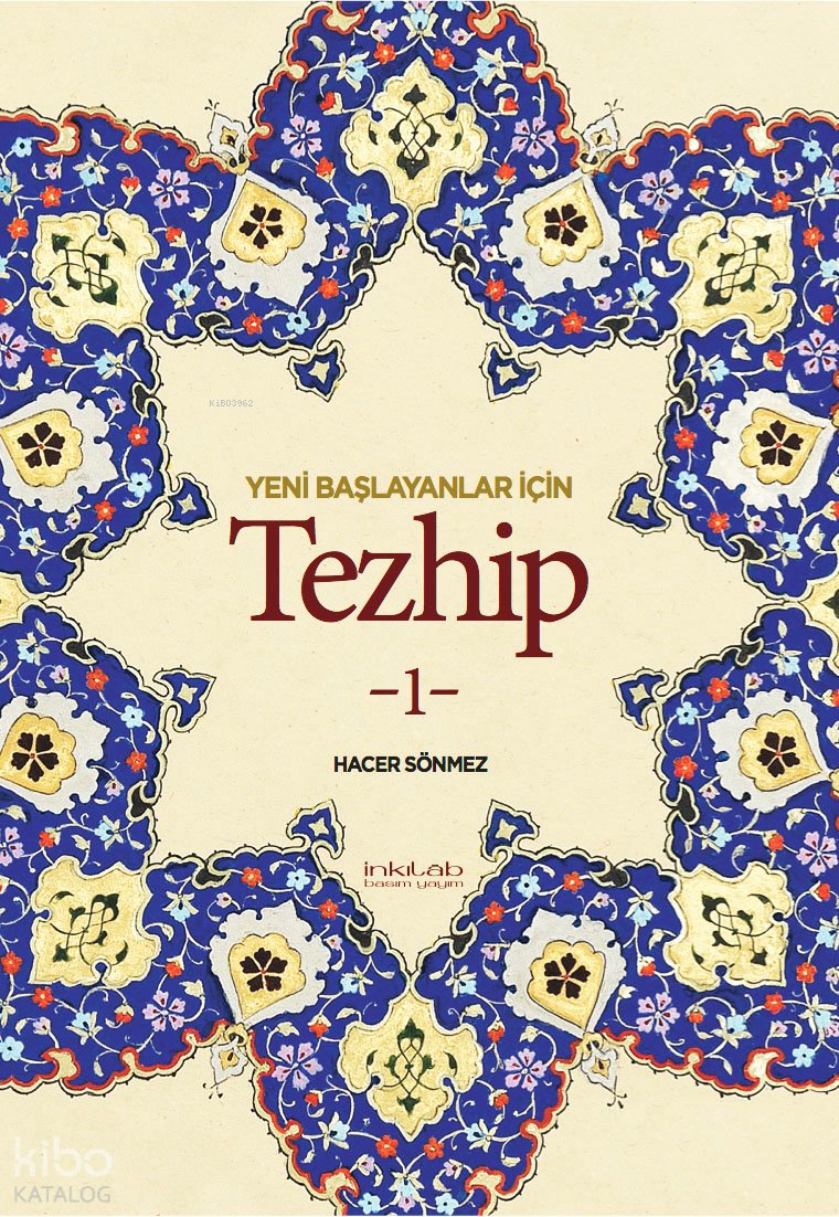 Yeni Başlayanlar İçin Tezhip 1