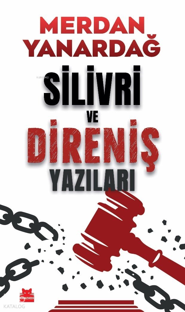 Silivri ve Direniş Yazıları - Merdan Yanardağ