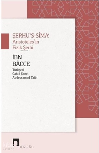 Aristoteles’in Fizik Şerhi ( 30 ) - İbn Bacce