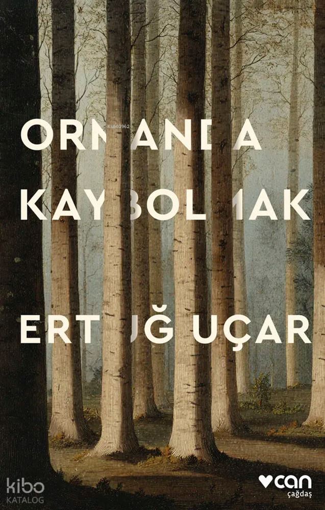 Ormanda Kaybolmak - Ertuğ Uçar