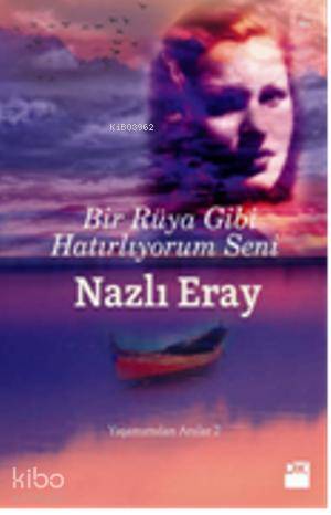 Bir Rüya Gibi Hatırlıyorum Seni
