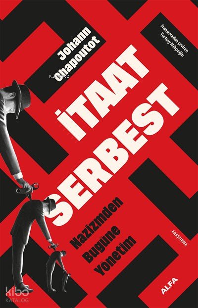 İtaat Serbest - Johann Chapoutot
