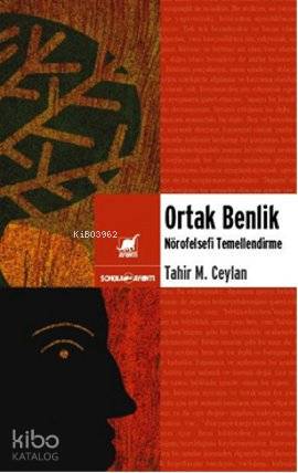 Ortak Benlik - Tahir Musa Ceylan