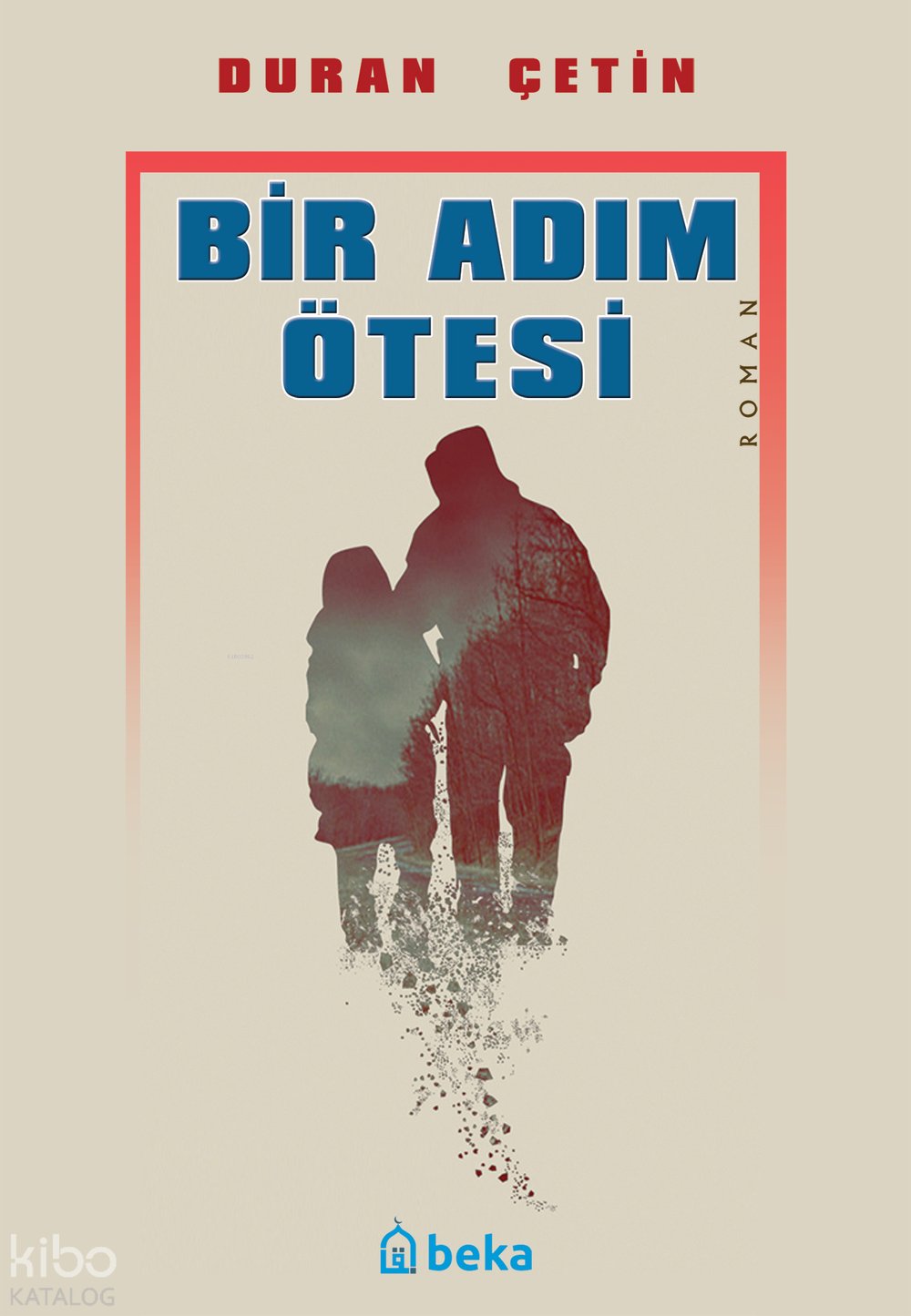 Bir Adım Ötesi - Duran Çetin
