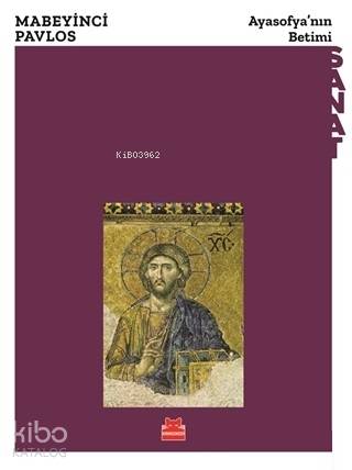 Ayasofya'nın Betimi - Mabeyinci Pavlos