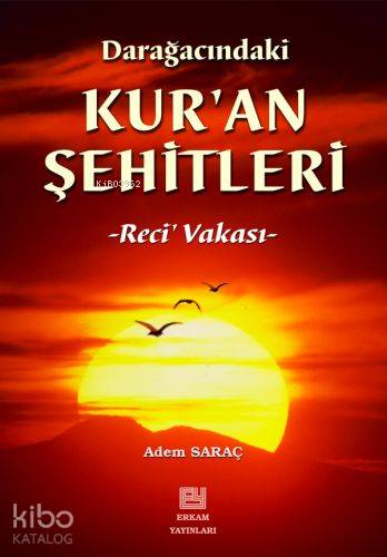 Darağacındaki Kur'an Şehitleri - Adem Saraç