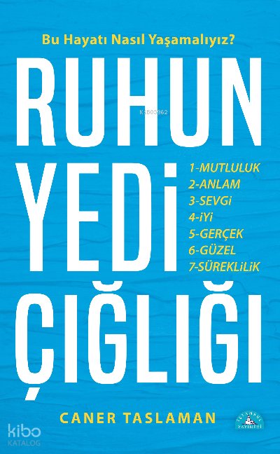 Ruhun Yedi Çığlığı - Caner Taslaman