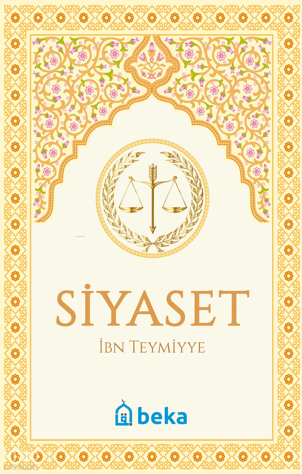 Siyaset - es-Siyasetüş Şeriyye - İbn-i Teymiyye
