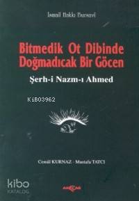 Bitmedik Ot Dibinde Doğmadıcak Bir Göcen - İsmail Hakkı Bursevi