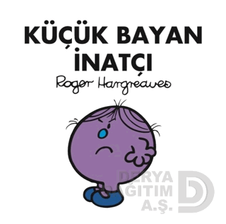 KÜÇÜK BAYAN İNATÇI