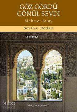 Göz Gördü Gönül Sevdi - Mehmet Sılay