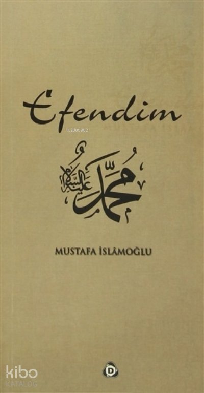 Efendim - Mustafa İslamoğlu