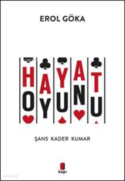 Hayat Oyunu - Erol Göka