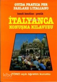 Kendi Kendine Pratik İtalyanca Konuşma Kılavuzu - Seval Barlas