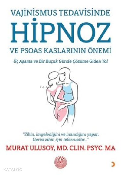 Vajinismus Tedavisinde Hipnoz ve Psoas Kaslarının Önemi - Murat Ulusoy