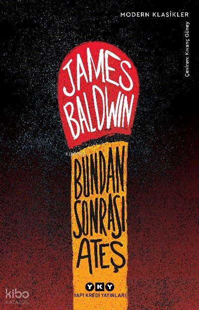 Bundan Sonrası Ateş - James Baldwin