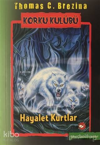 Korku Kulübü 16 - Hayalet Kurtlar - Thomas C. Brezina