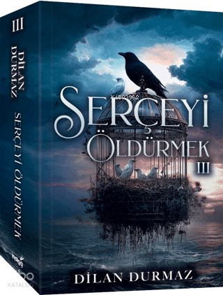 Serçeyi Öldürmek 3 - Dilan Durmaz