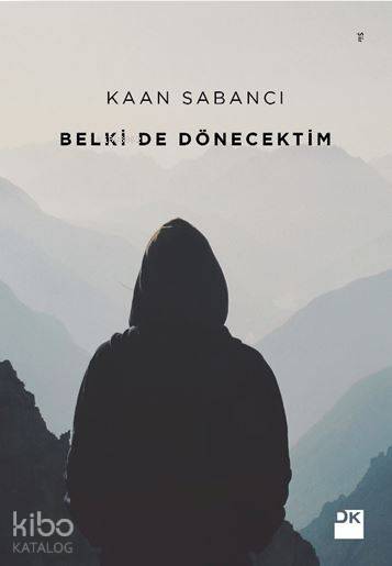 Belki de Dönecektim - Kaan Sabancı