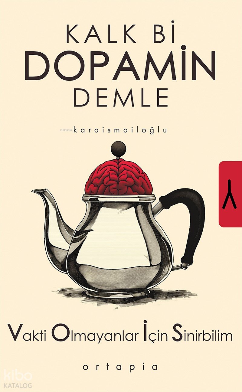 Kalk Bi Dopamin Demle - Serkan Karaismailoğlu