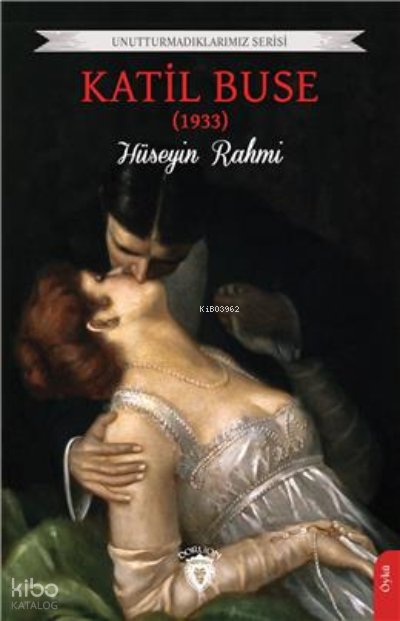 Katil Buse (1933) Unutturmadıklarımız Serisi