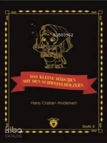 Das Kleine Madchen Mit Den Schwefelhölzern - Hans Christian Andersen